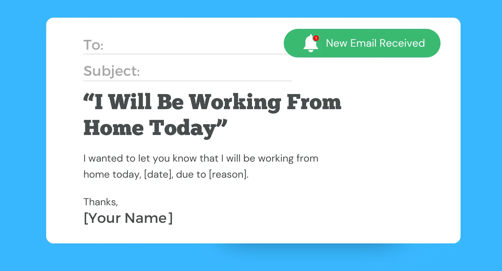 Screenshot of an email saying "I will be working from home today"