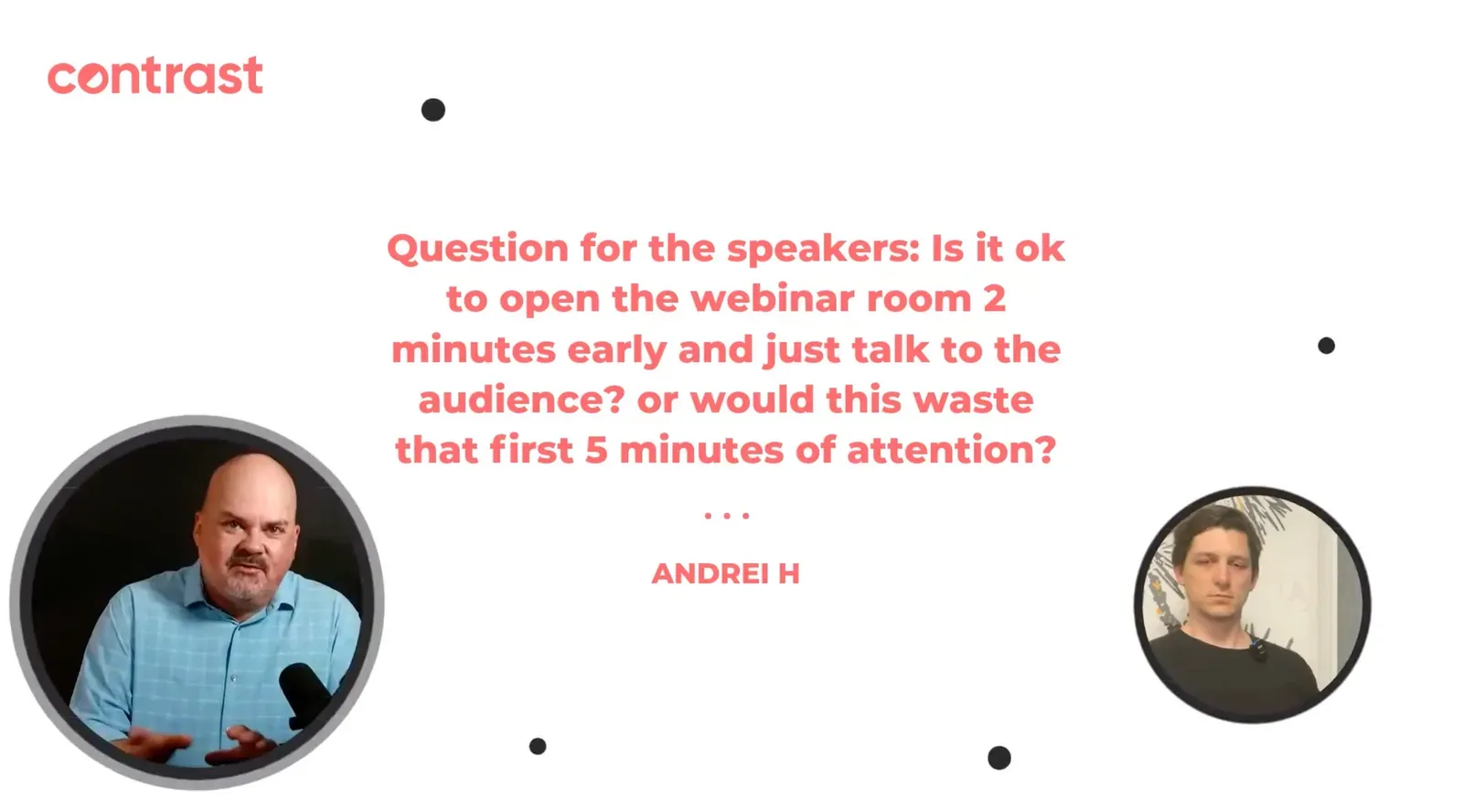 Screenshot that shows the Contrast webinar product with two speakers and a question