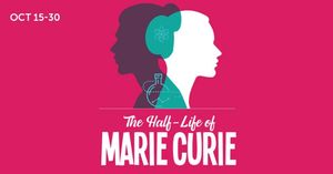The Half Life of Marie Curie