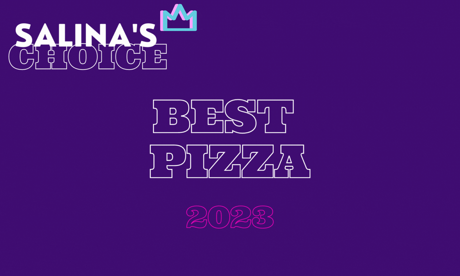 Salina's Choice: Best Pizza