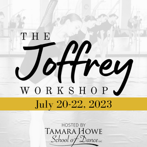 Tamara Howe School of Dance and Ballet Salina Host the Joffrey Workshop July 20 – 22 at THSD