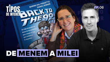 Back to the 90s: lecciones económicas del gobierno de Menem