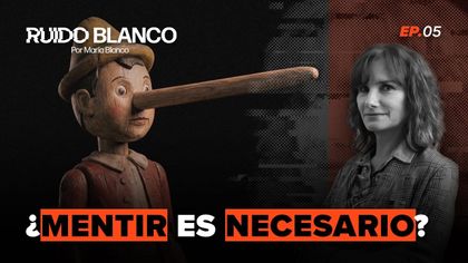 ¿Por qué mentimos (y nos mentimos)?