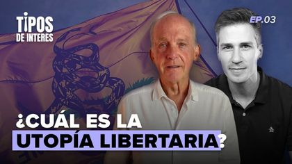 La Escuela Austríaca y la Utopía Libertaria