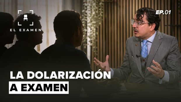 El examen: Dolarizar siempre que se pueda