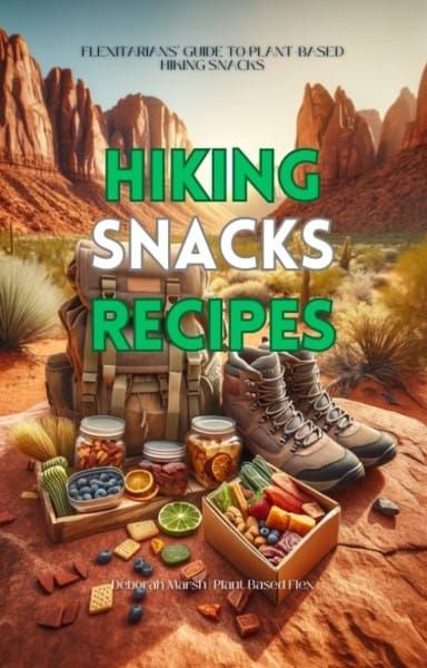 Easy Plant-Based Hiking Snacks