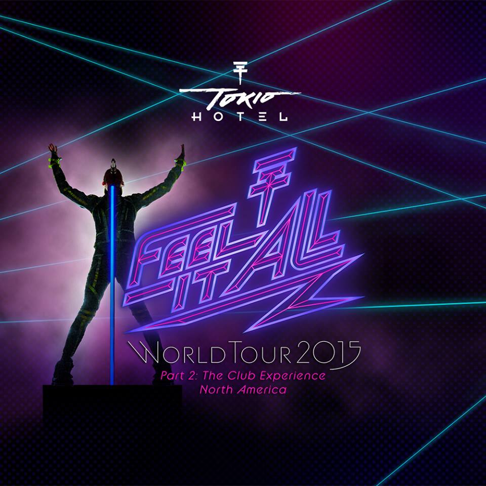 Tokio Hotel - Feel It All World Tour 2015 Part 2 The Club Experience - poster