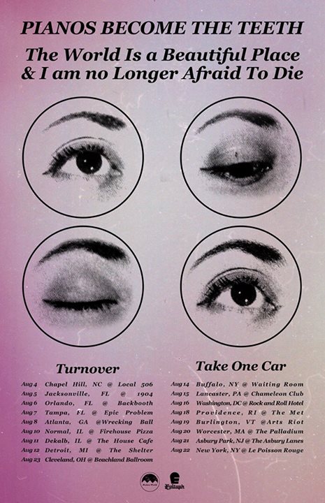 Pianos Become The Teeth - Coheadlining Tour With  The World is a Beautiful Place & I am No Longer Afraid to Die - poster