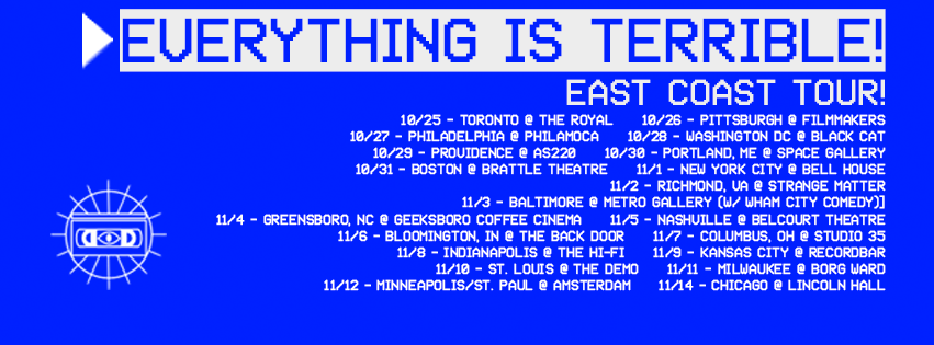 Everything is Terrible! - East Coast Tour - 2015 Tour Poster