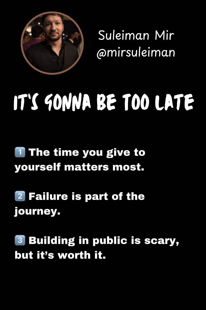 It’s Gonna Be Too Late