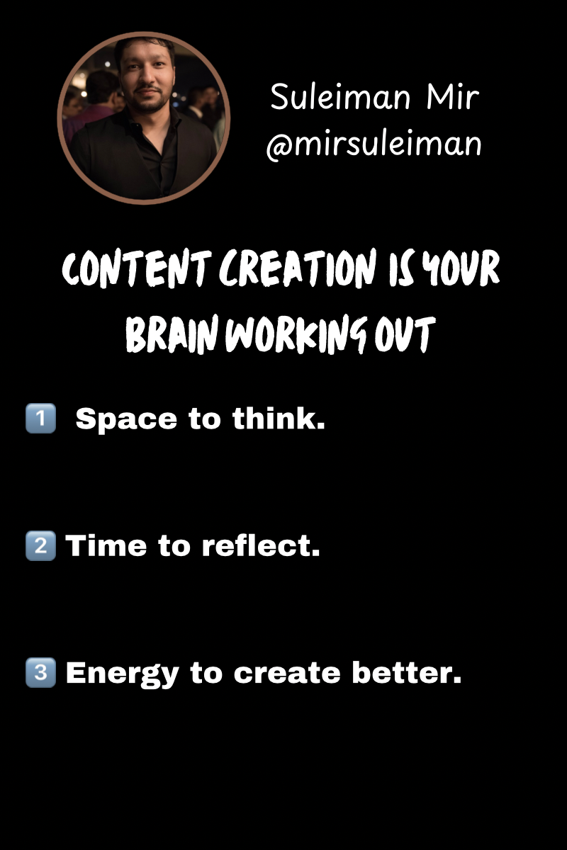 Content Creation Is Your Brain Working Out.