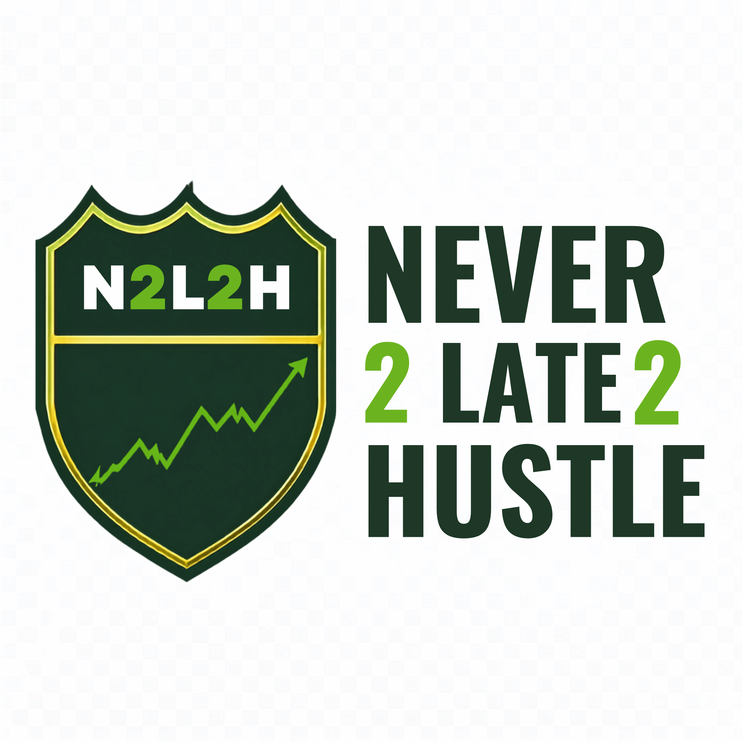 Never2Late2Hustle