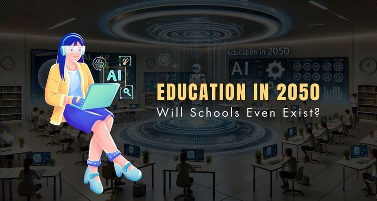 Education in 2050: Will Schools Even Exist?