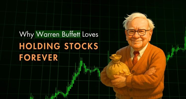 Why Warren Buffett Loves Holding Stocks Forever