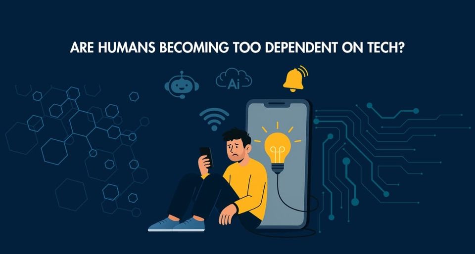 Are Humans Becoming Too Dependent on Tech?
