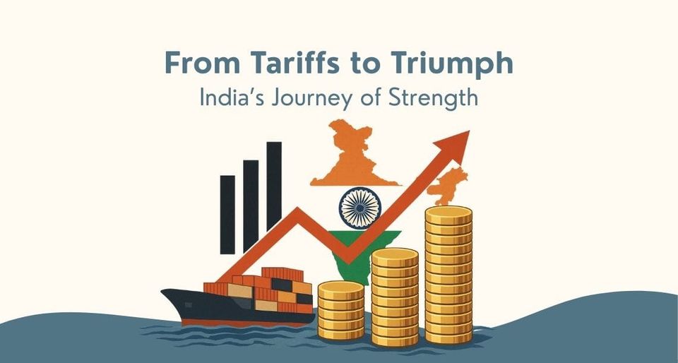 India at the Crossroads: Turning Tariffs into Triumph