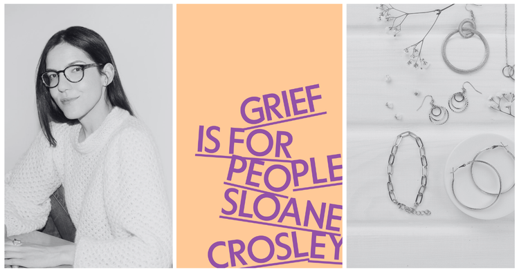 Grief is for People by Sloane Crosley