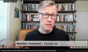 "Poverty, by America": Author Matthew Desmond on How U.S. Punishes the Poor & Rewards the Wealthy