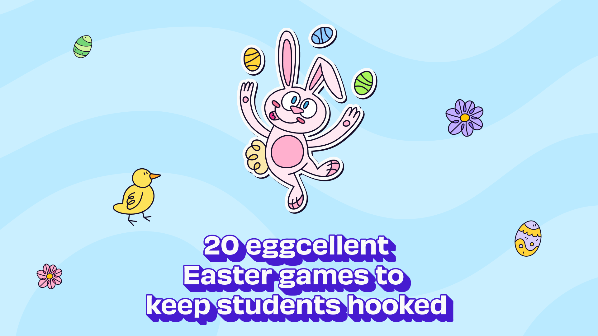 20 Eggcellent Easter Games to Keep Students Hooked