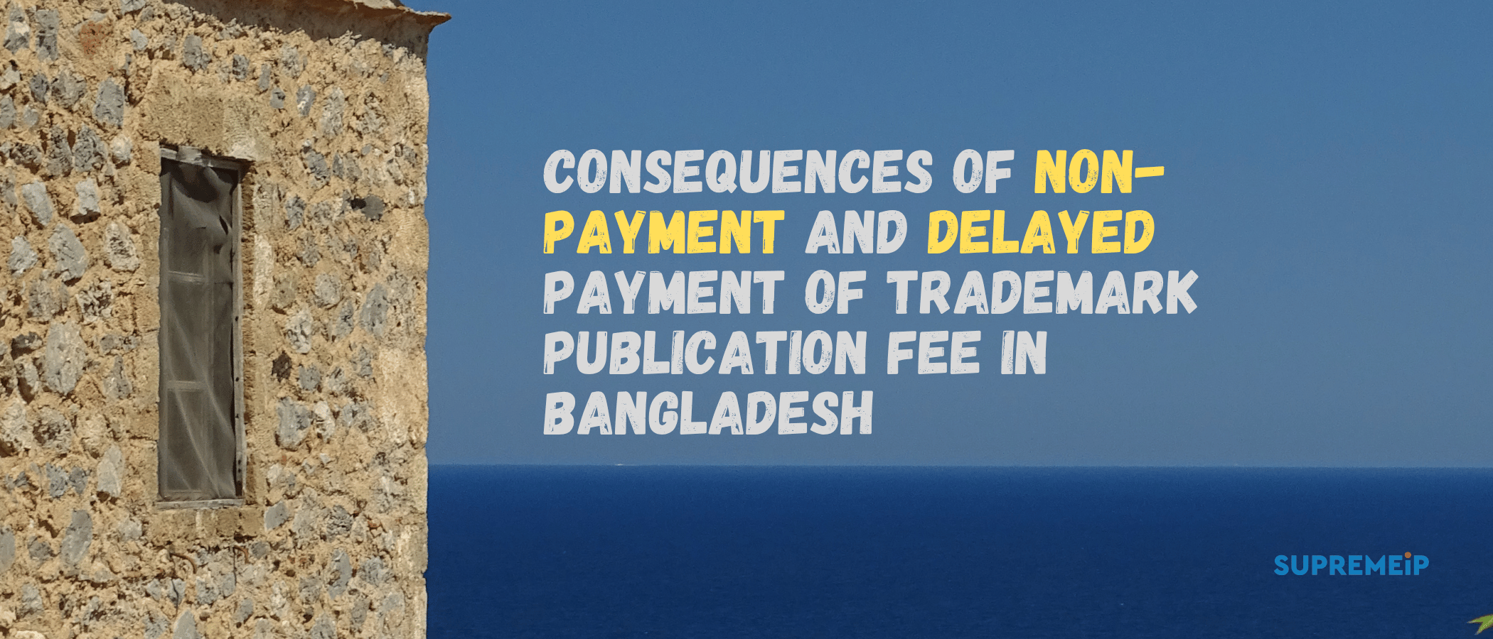 Consequences of Non-payment and Delayed Payment of Trademark Publication Fee in Bangladesh