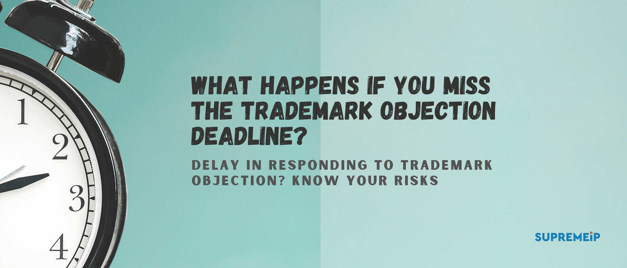 What Happens If You Miss the Trademark Objection Deadline?