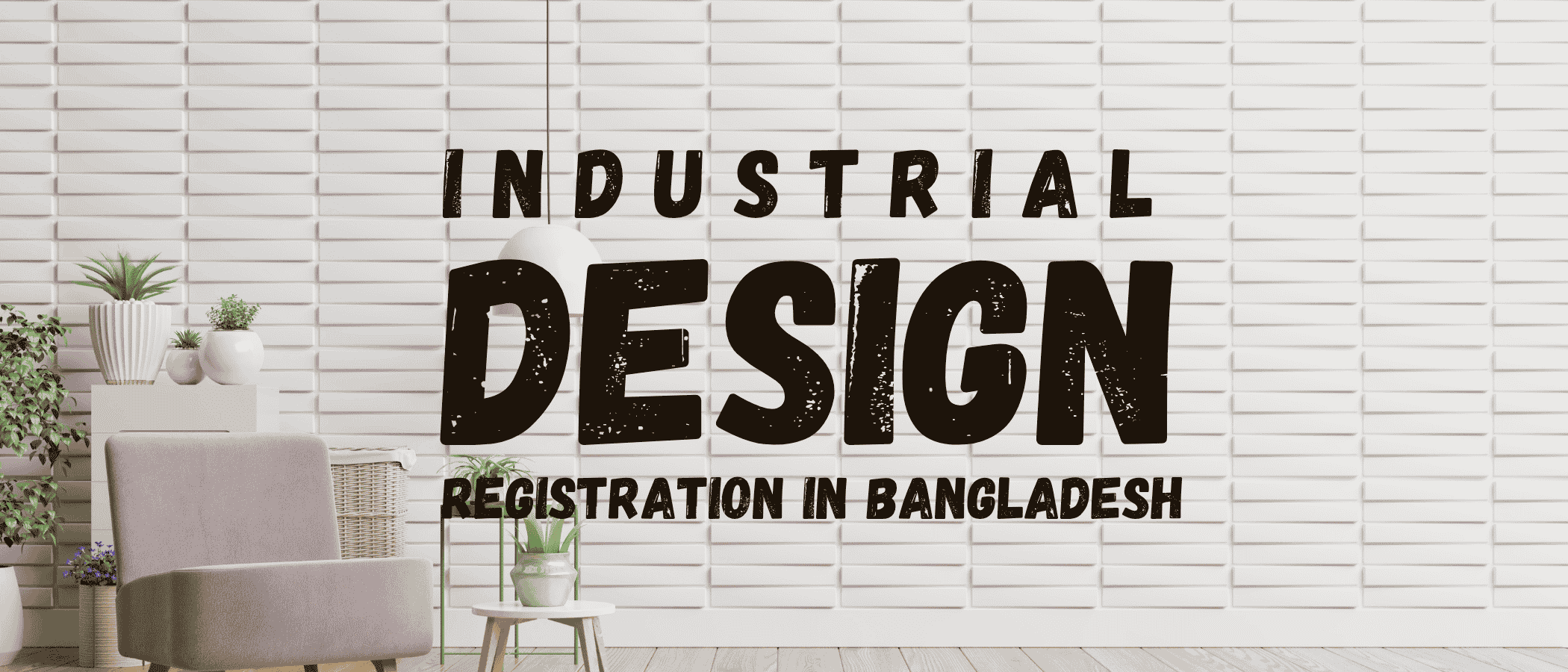 Industrial Design Registration in Bangladesh: Step-by-Step Process