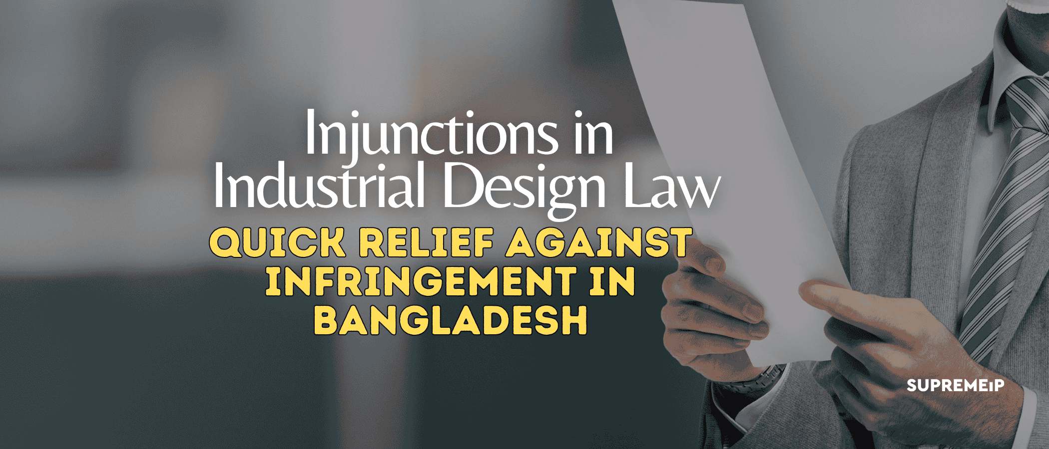Injunctions in Industrial Design Law: Quick Relief Against Infringement in Bangladesh