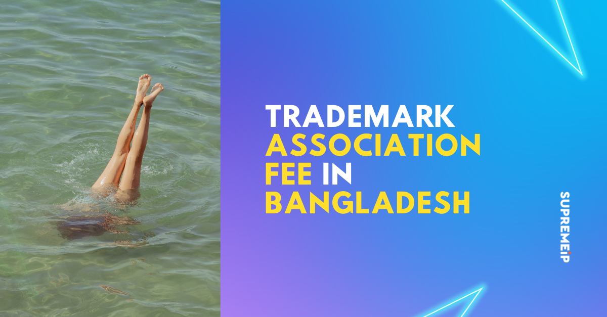 Trademark Association Fee in Bangladesh: A Complete Guide | | SUPREMEiP®