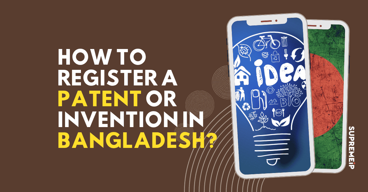 How to Register a Patent or Invention in Bangladesh? — Bangladesh Patent Act 2023