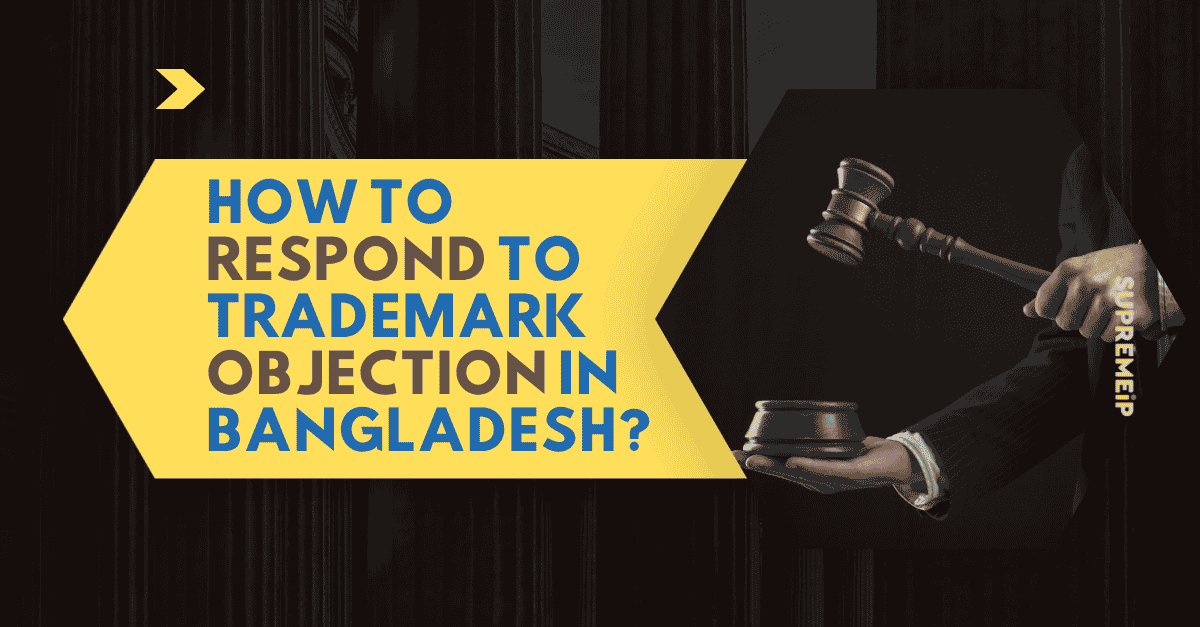 Trademark Objection Response Bangladesh: Complete Guide