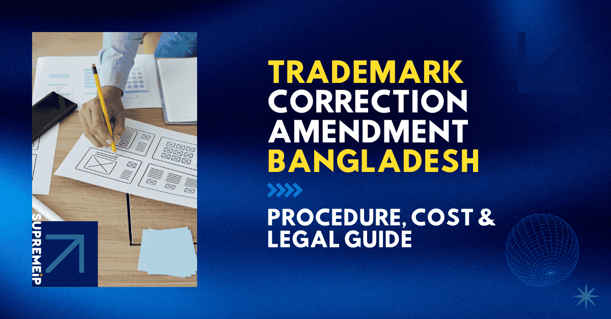 Trademark Correction Bangladesh: Guide & Cost | SUPREMEiP®