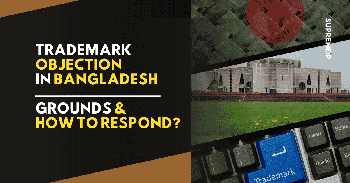 Trademark Objection in Bangladesh — Grounds & How to Respond
