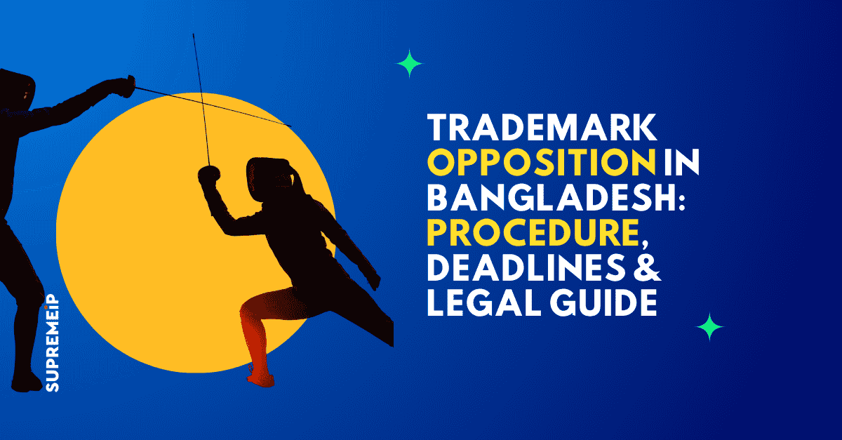 Trademark Opposition in Bangladesh: Procedure, Deadlines & Legal Guide