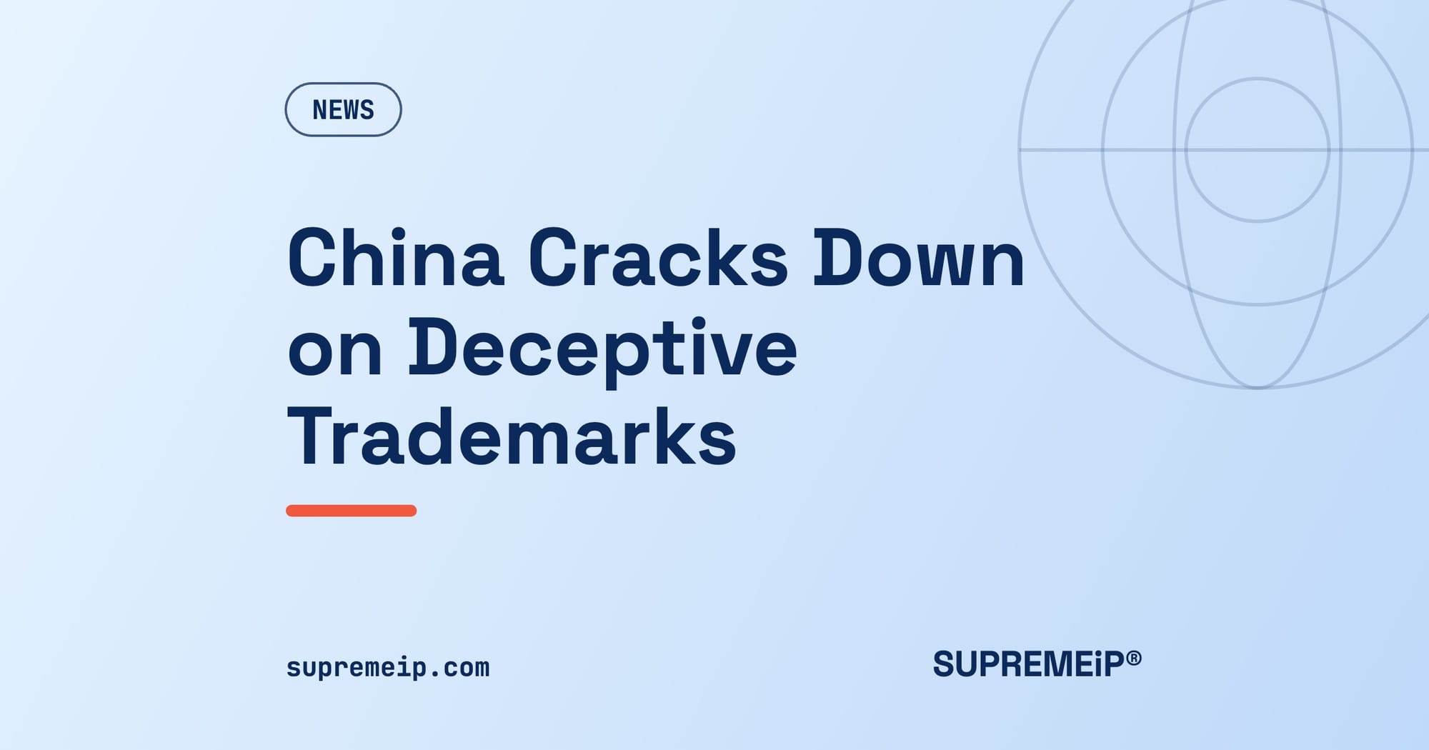 China Cracks Down on Deceptive Trademarks: What Brand Owners Should Know