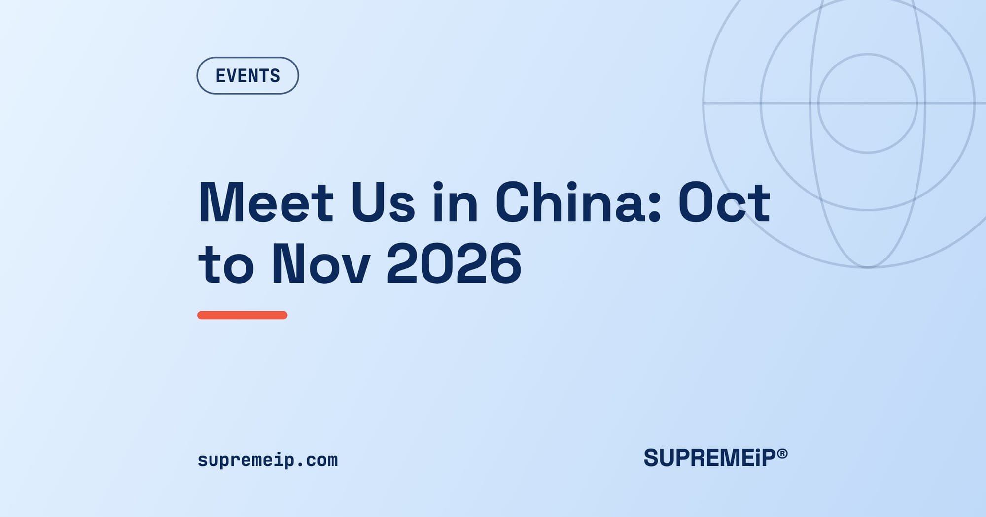 Meet SUPREMEiP® in China: Trademark Meetings, Oct to Nov 2026
