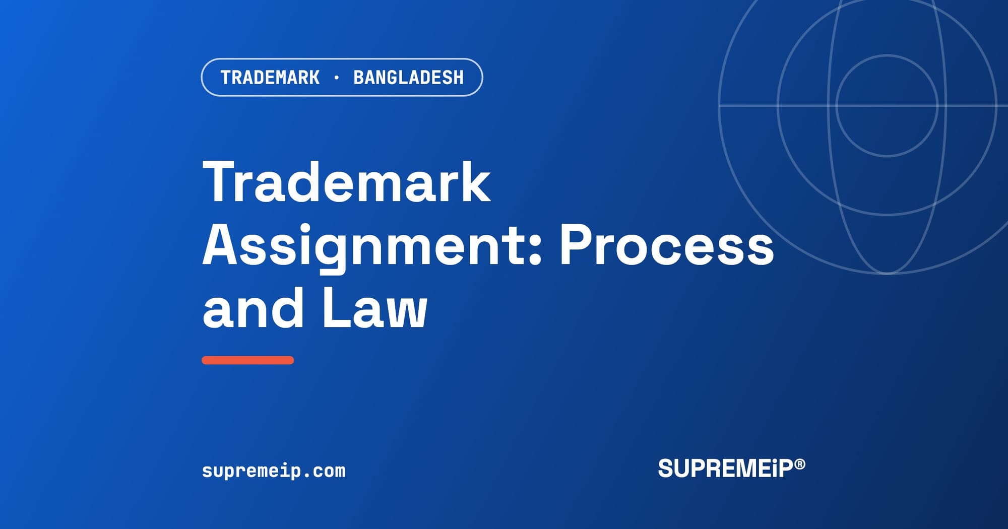 Trademark Assignment in Bangladesh: Procedure, Law and Timeline