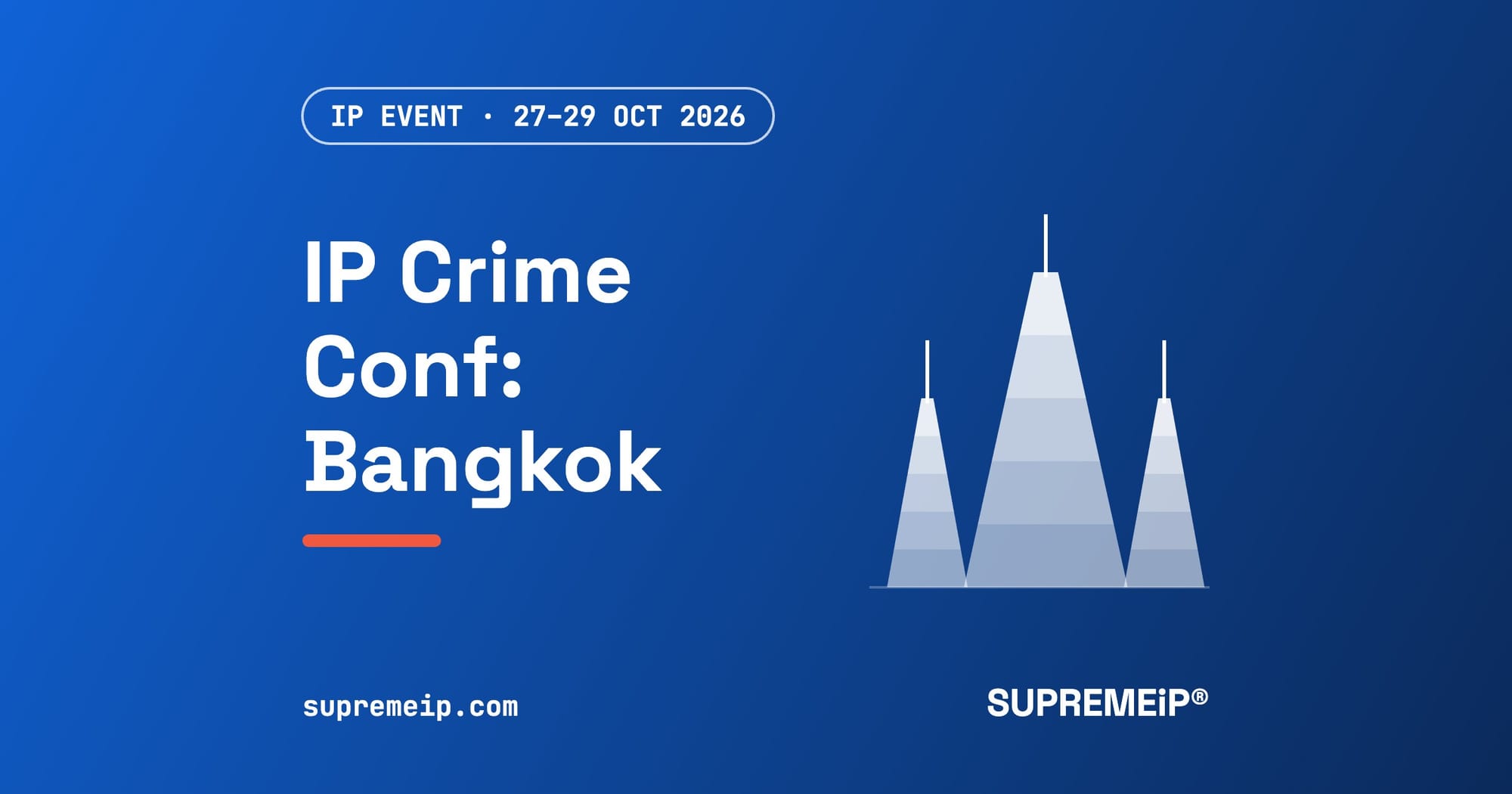 International IP Crime Conference (19th): 27 to 29 October 2026, Bangkok