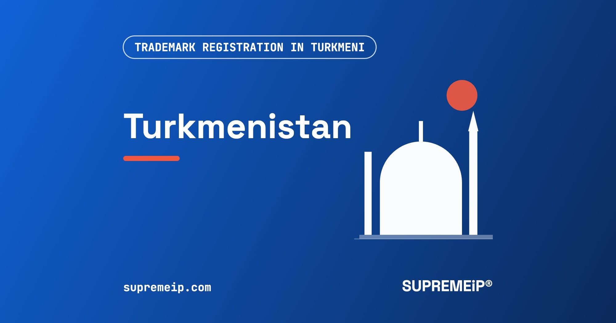 Trademark Registration in Turkmenistan: Process, Fees, Renewal and Deadlines