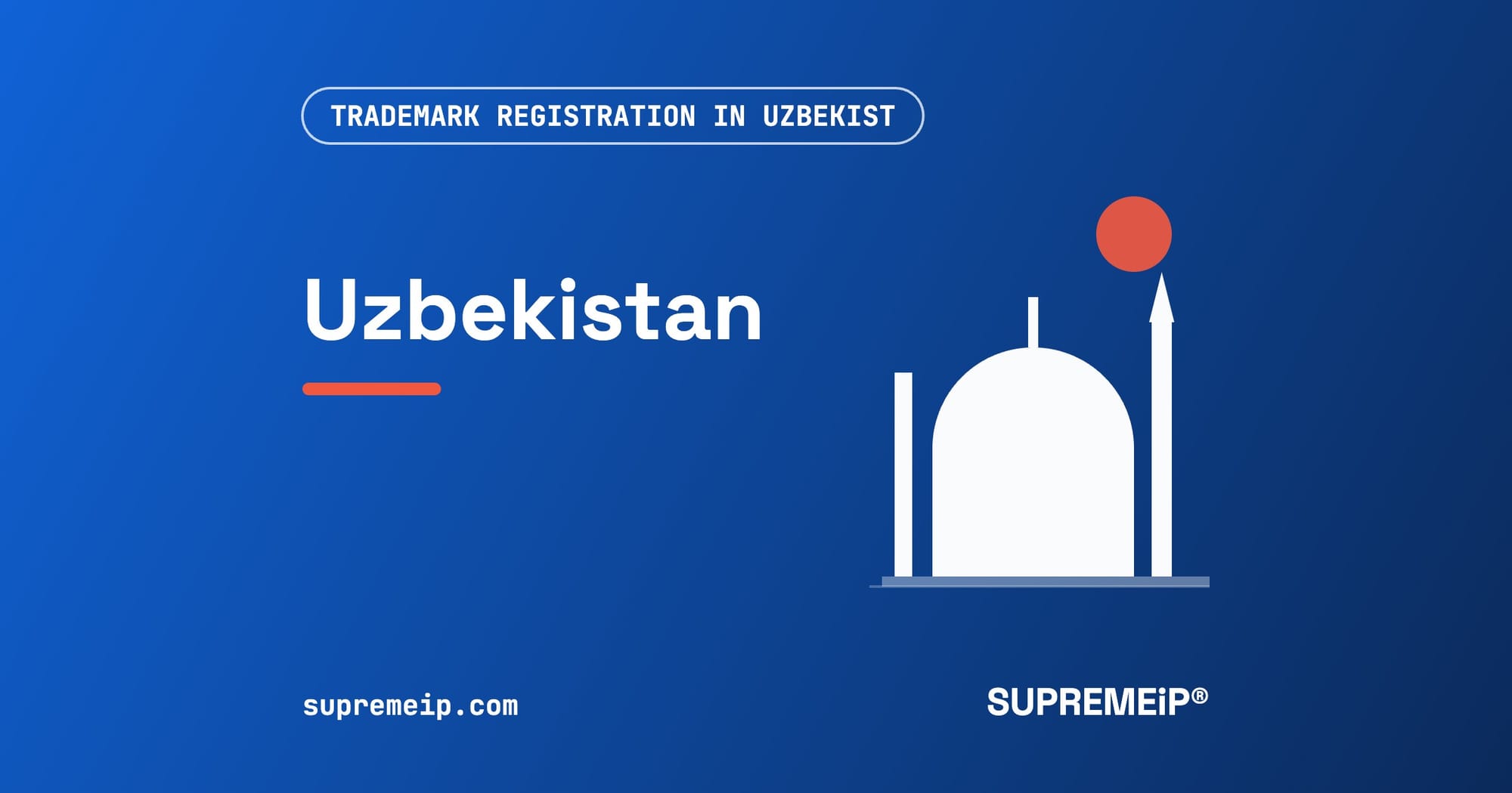 Trademark Registration in Uzbekistan: Process, Fees, Renewal and Deadlines