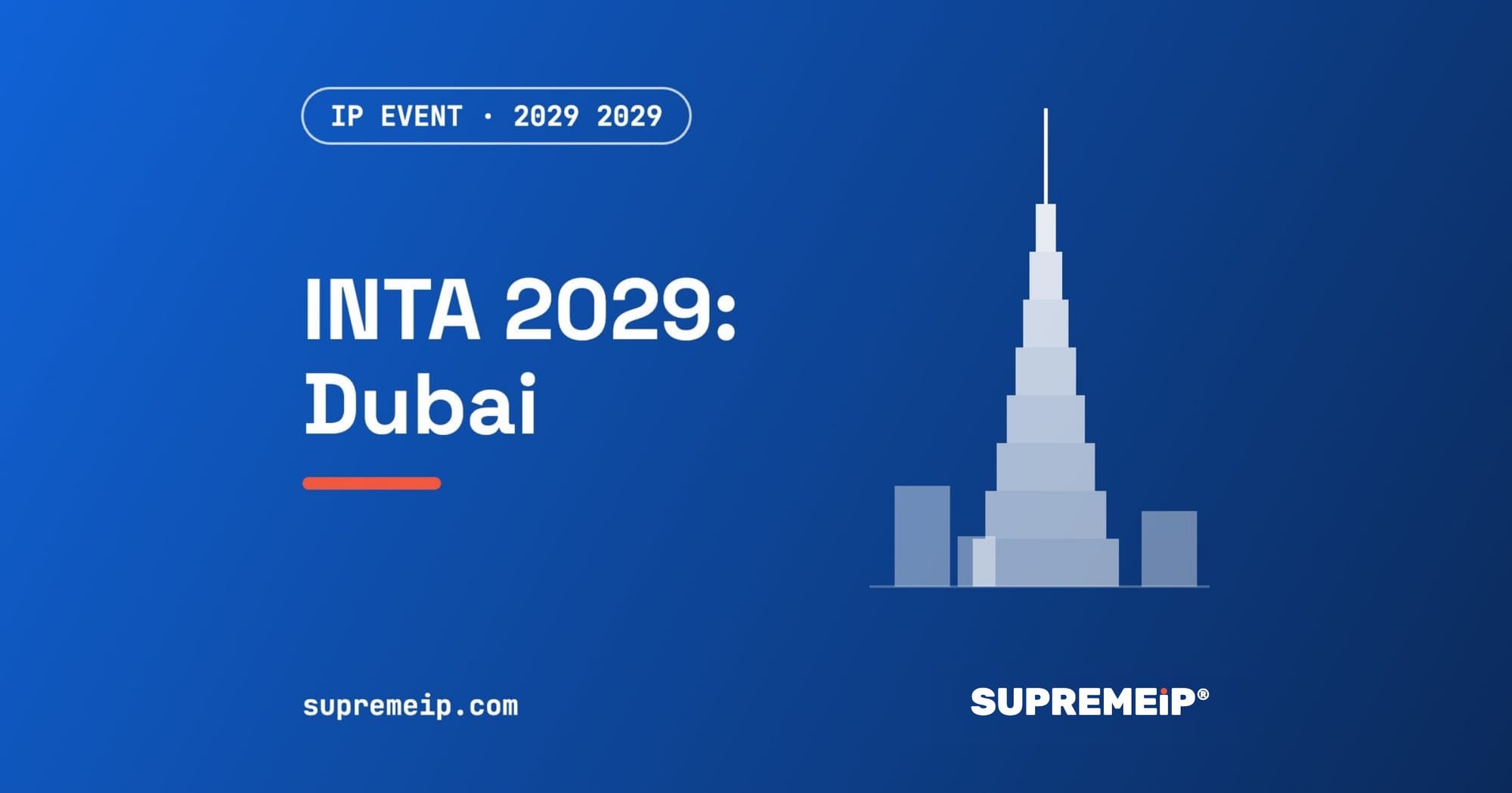 INTA 2029 Annual Meeting in Dubai, SUPREMEiP® IP event banner