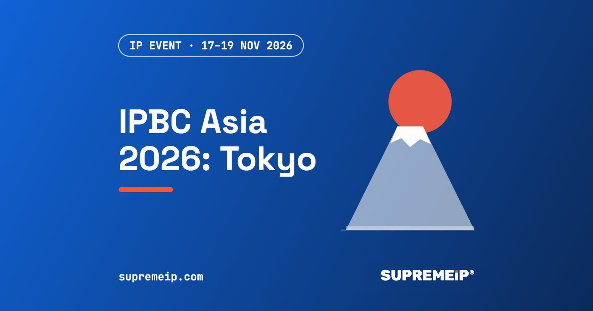 IPBC Asia 2026 in Tokyo, SUPREMEiP® IP event banner