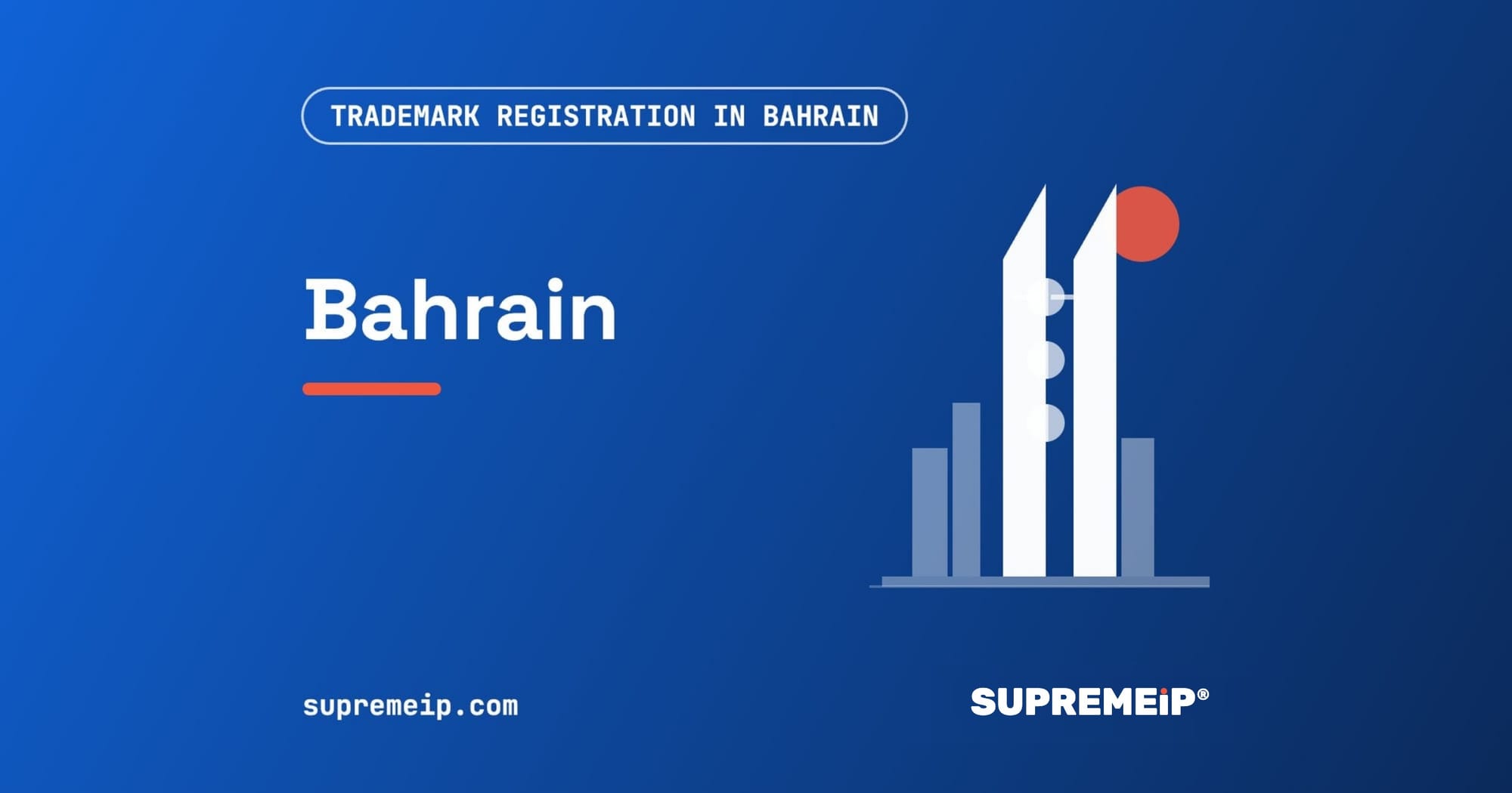 Bahrain World Trade Center towers beside a red sun, banner for the Bahrain trademark guide by SUPREMEiP®