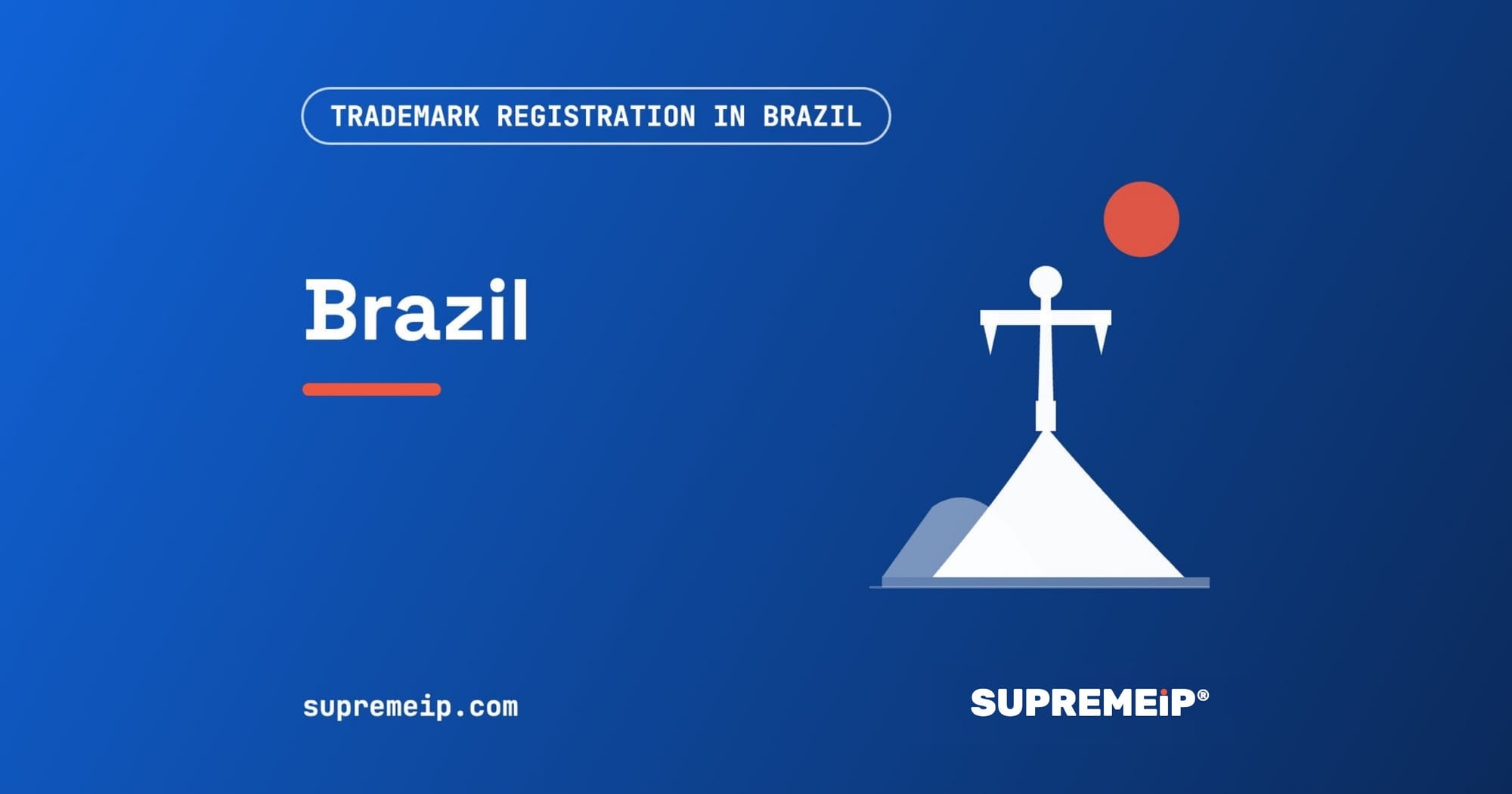 Christ the Redeemer statue on a mountain beside a red sun, banner for the Brazil trademark guide by SUPREMEiP®