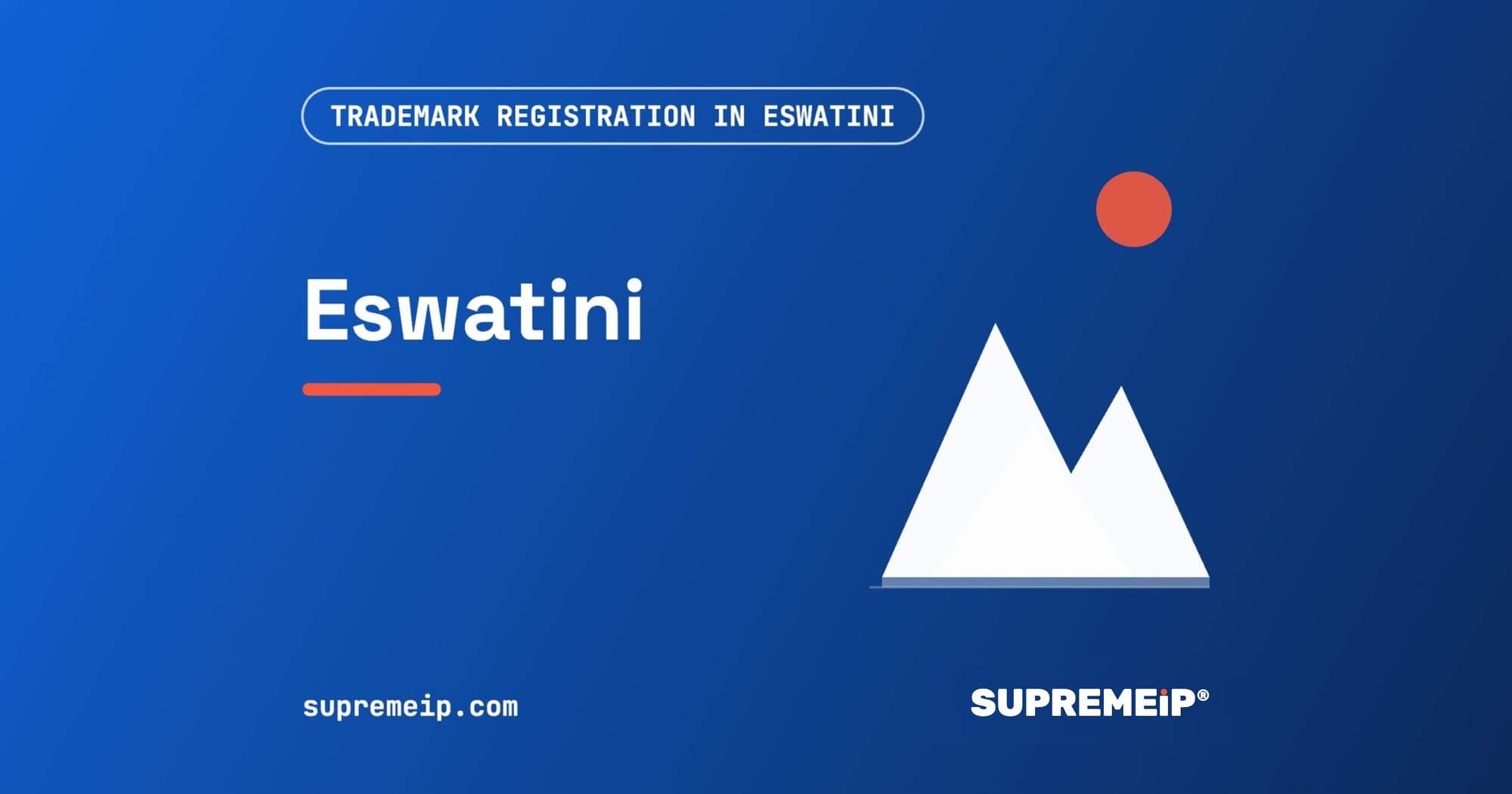 Mountain peaks under a red sun, banner for the Eswatini trademark guide by SUPREMEiP®