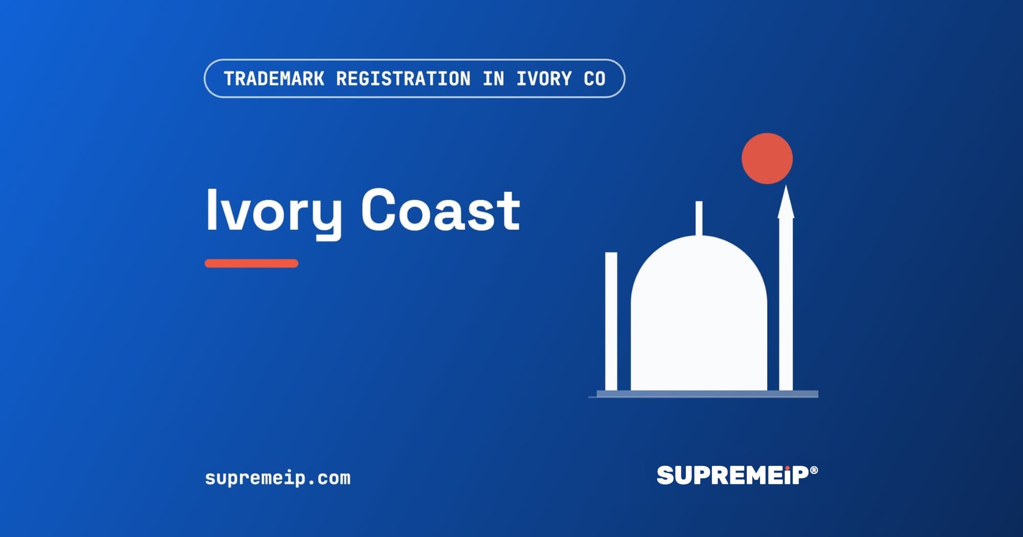 Trademark Registration in Ivory Coast: Process, Fees, Renewal and Deadlines