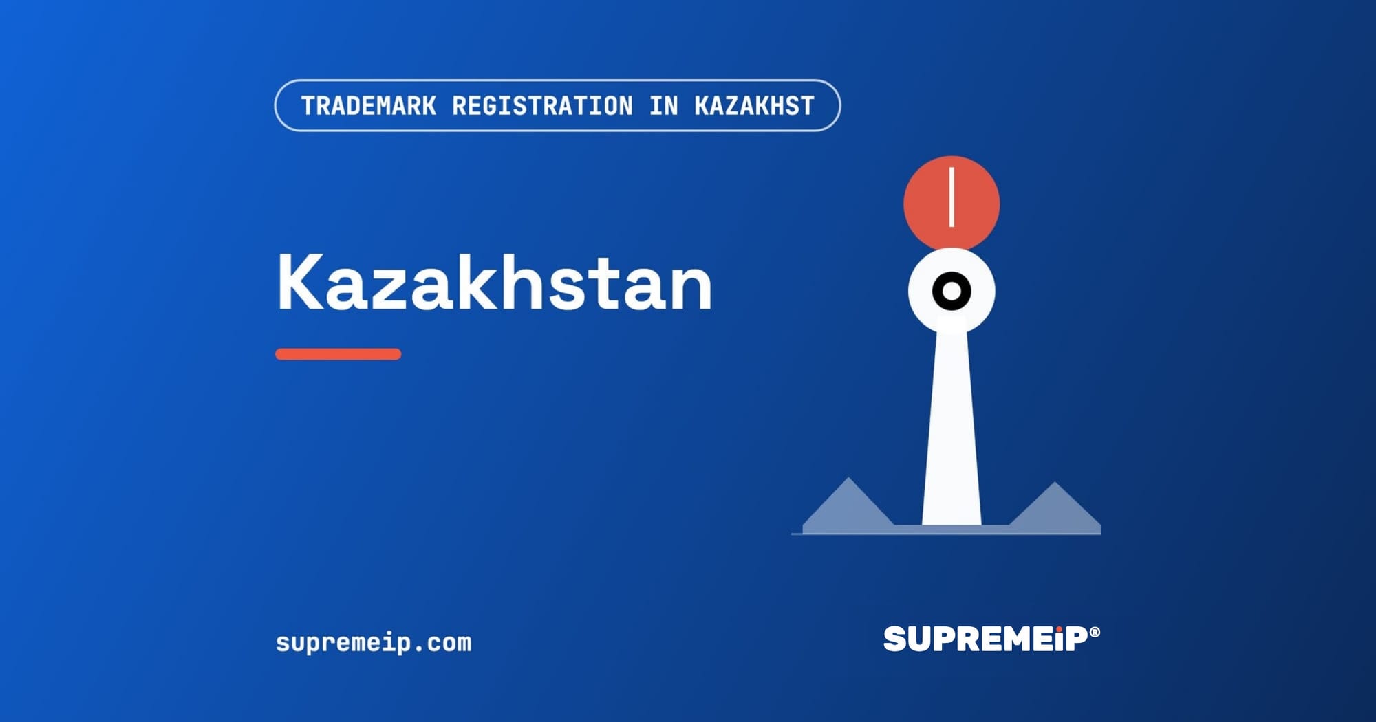 Baiterek tower in Astana beside a red sun, banner for the Kazakhstan trademark guide by SUPREMEiP®