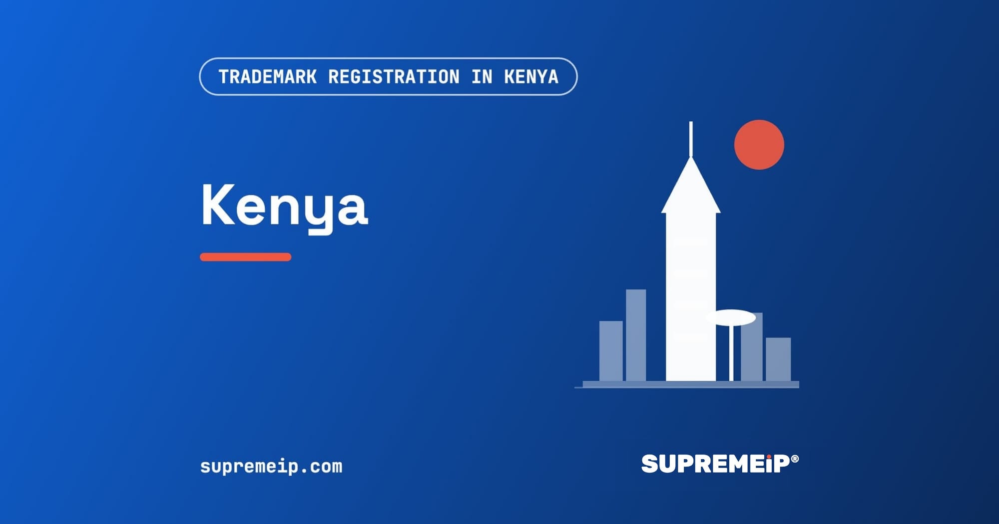 Nairobi KICC tower beside a red sun, banner for the Kenya trademark guide by SUPREMEiP®