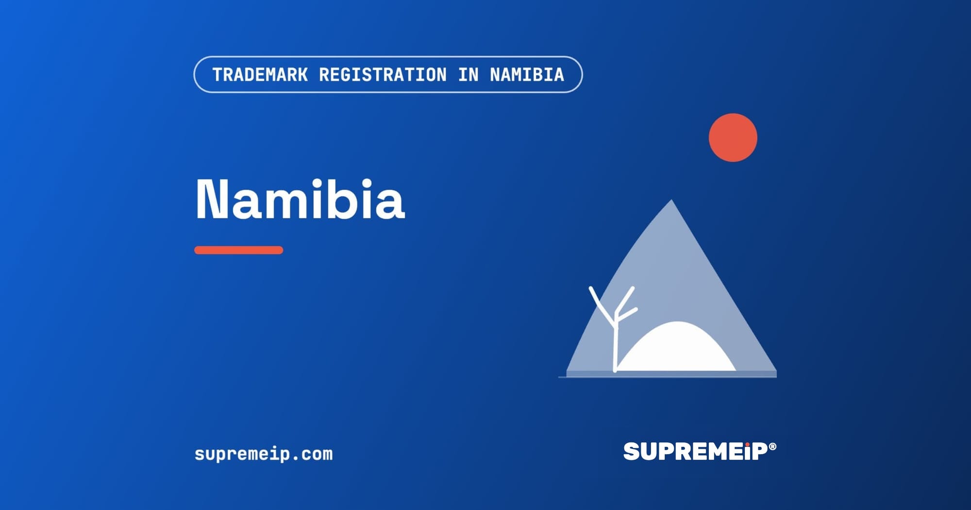 Trademark Registration in Namibia: Process, Fees, Renewal and Deadlines