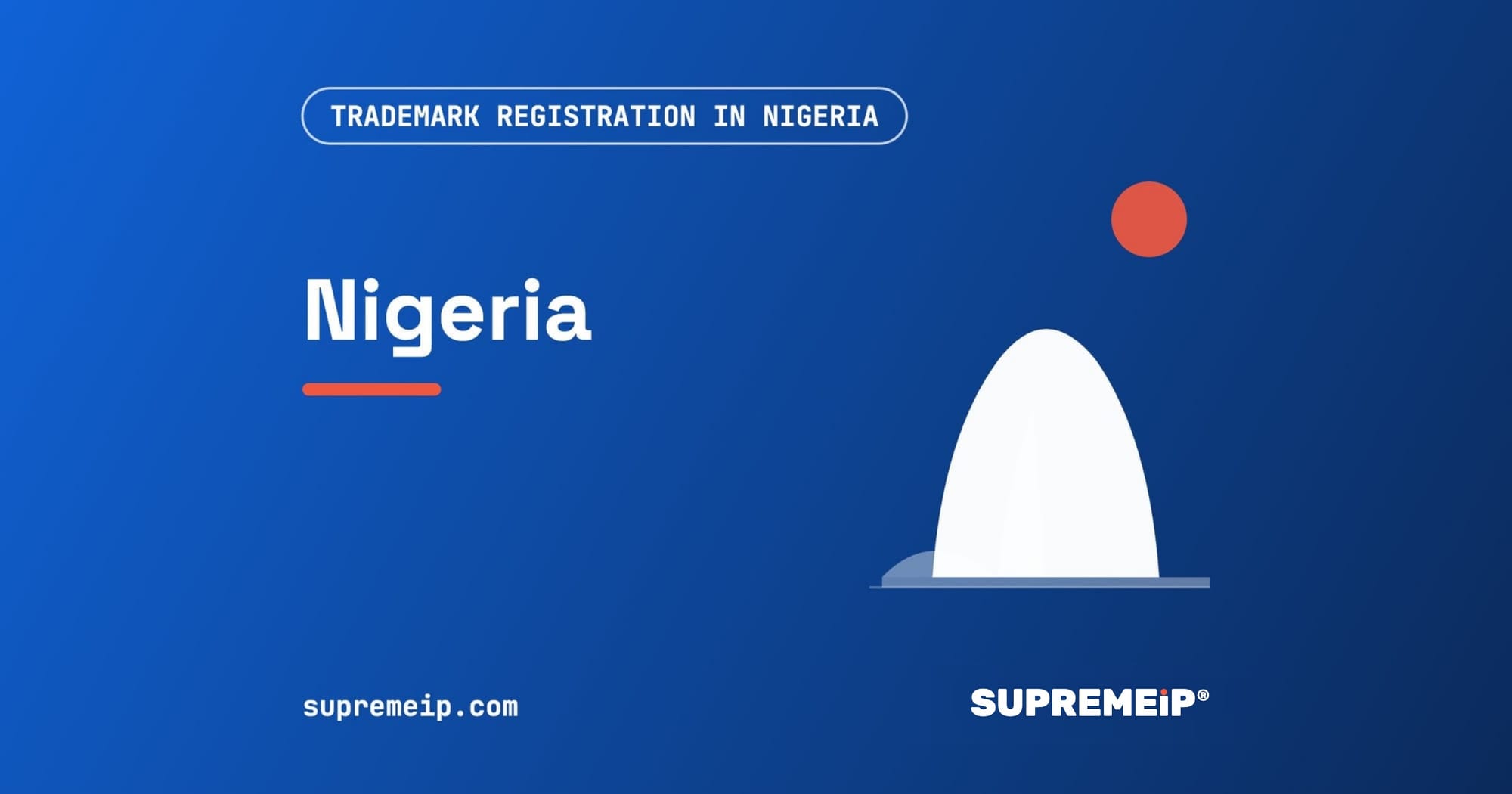 Zuma Rock beside a red sun, banner for the Nigeria trademark guide by SUPREMEiP®