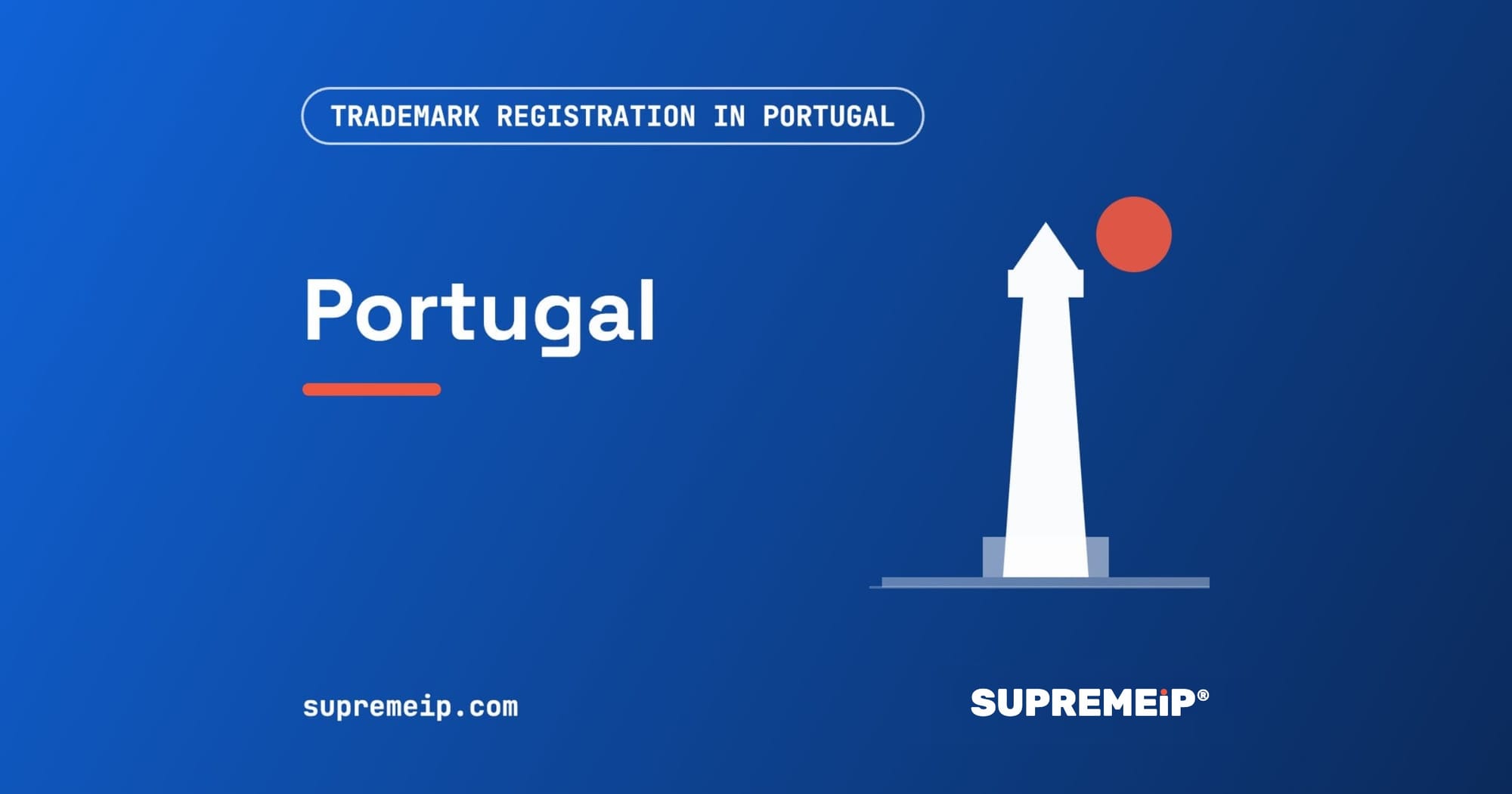 Trademark Registration in Portugal: Process, Fees, Renewal and Deadlines
